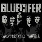 Gluecifer : Automatic Thrill